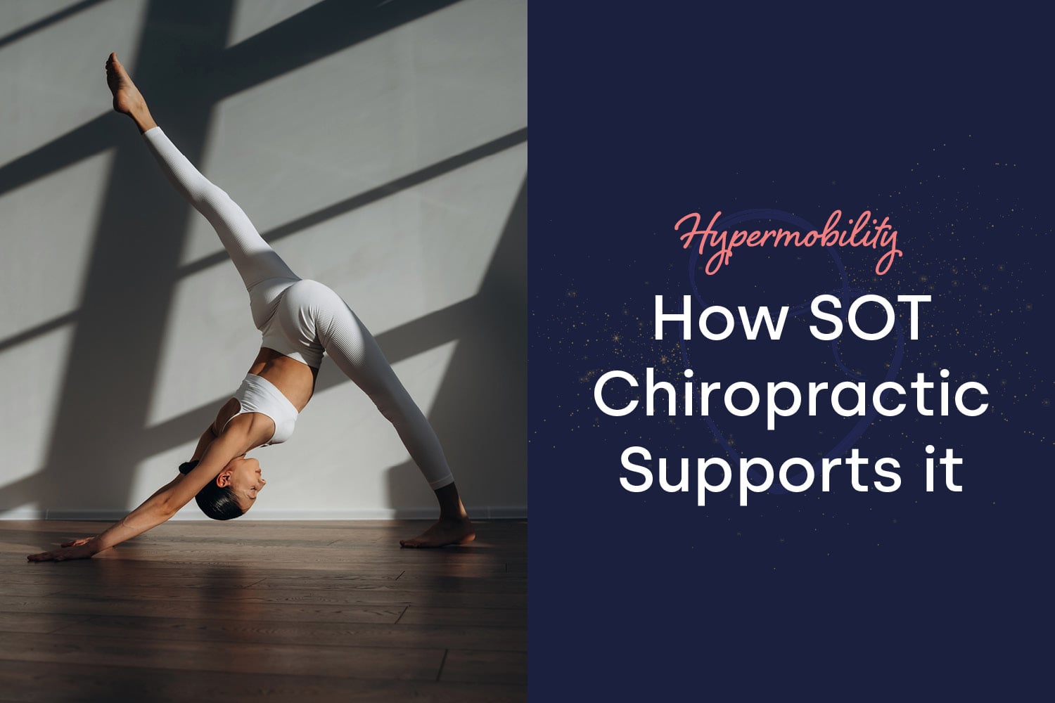 Finding Your Anchor: Why SOT Chiropractic Supports Hypermobility